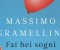 ‘Fai bei sogni’, romanzo autobiografico di Massimo Gramellini